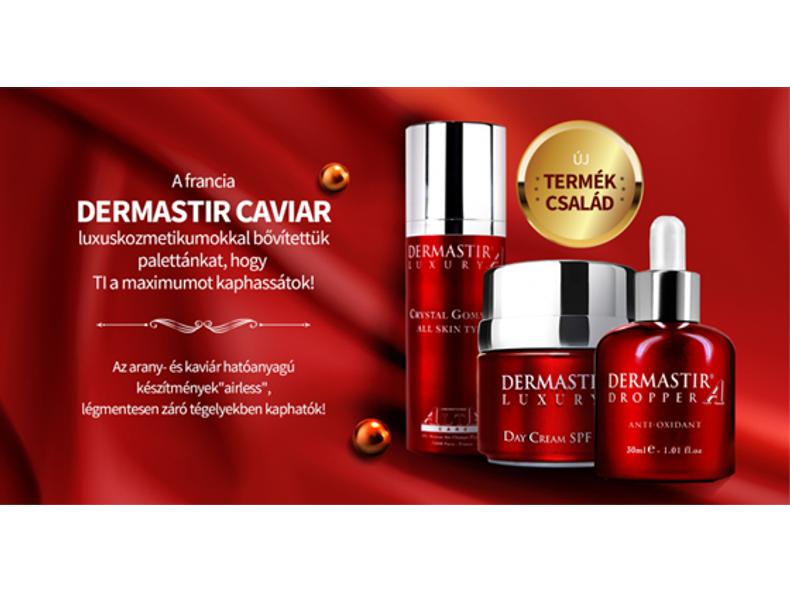 DERMASTIR PRÉMIUM MINŐSÉGŰ KOZMETIKAI TERMÉKEK a bőröd tökéletes ápolásáért!